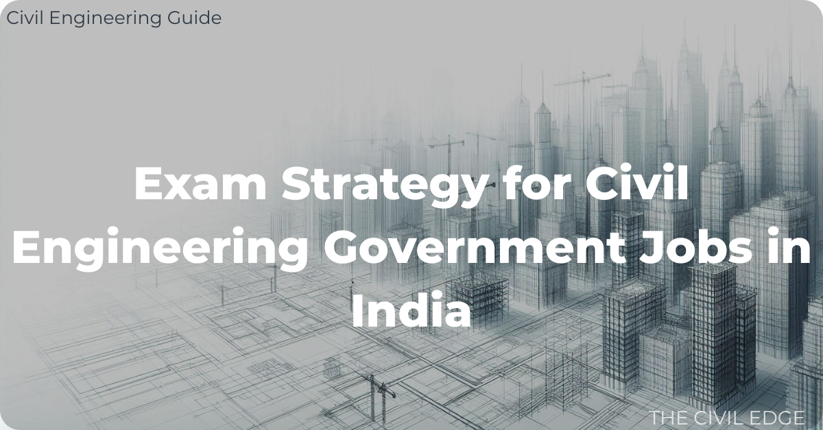 Exam strategy for civil engineers preparing for AE/JE, SSC JE, PSU and state engineering jobs with study plan, PYQs and mock test preparation.