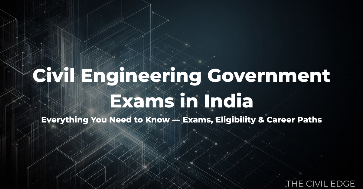 civil engineering government exams in India
